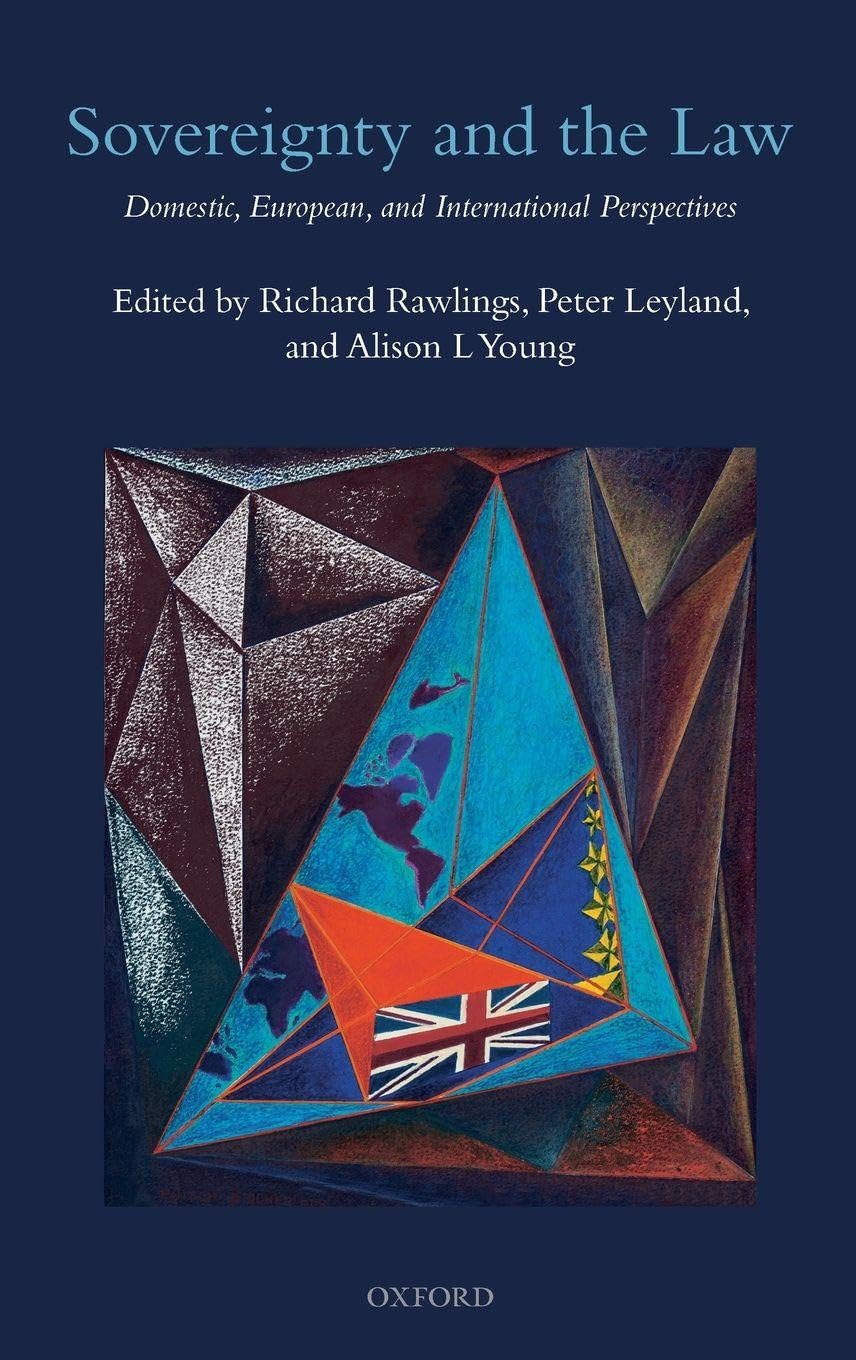 Sovereignty and the Law: Domestic, European and International Perspectives