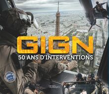 GIGN : 50 ans d'interventions