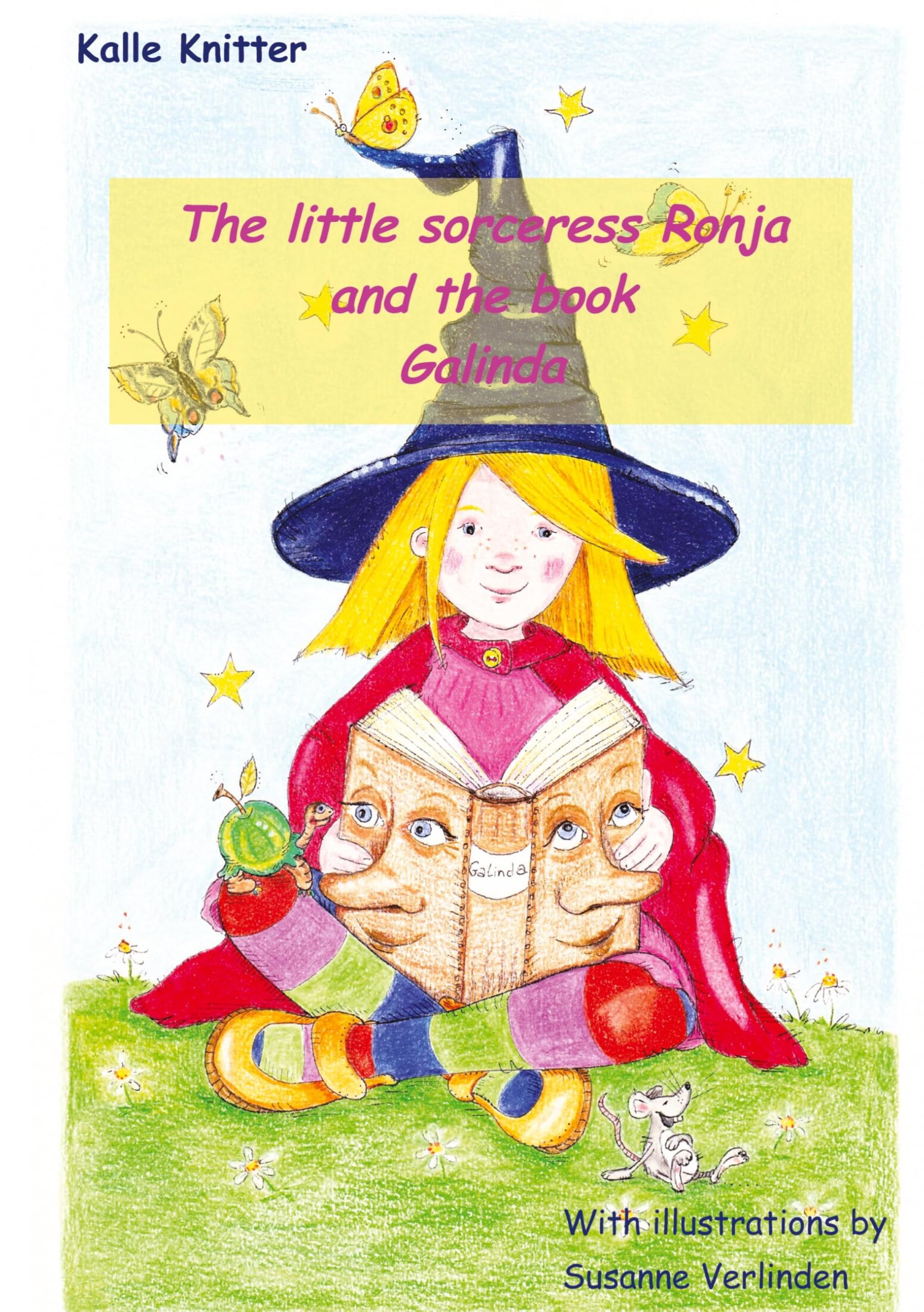 The sorceress Ronja and the book Galinda: The book with two noses