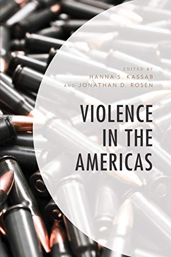 Violence in the Americas (Security in the Americas in the Twenty-First Century)