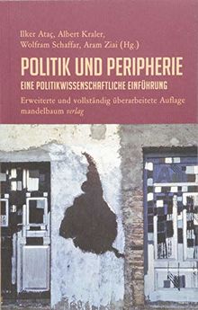 Politik und Peripherie: Eine politikwissenschaftliche Einführung