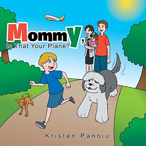 Mommy, Is That Your Plane?