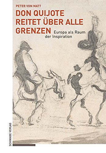 Don Quijote reitet über alle Grenzen - Peter von Matt Kartoniert (TB)
