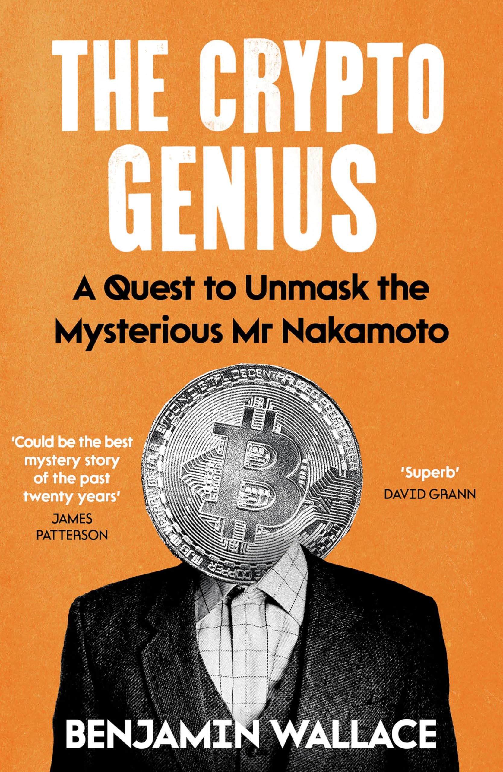 Wallace, Benjamin: The Mysterious Mr Nakamoto