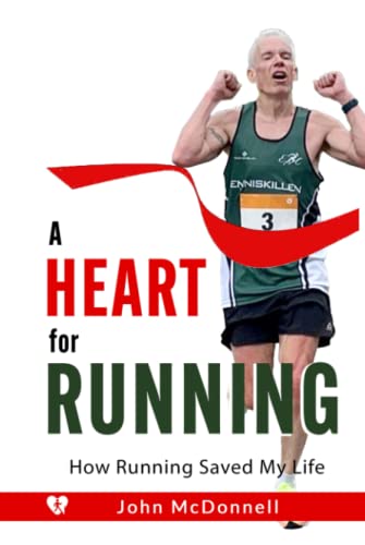 A Heart for Running: How Running Saved My Life