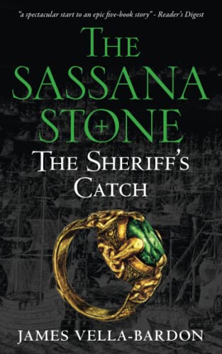 The Sheriff's Catch (The Sassana Stone Pentalogy, Band 1)