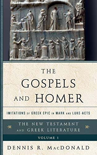 The Gospels and Homer: Imitations of Greek Epic in Mark and Luke-Acts (The New Testament and Greek Literature, 1, Band 1)