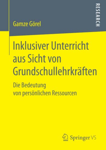 Inklusiver Unterricht aus Sicht von Grundschullehrkräften: Die Bedeutung von persönlichen Ressourcen