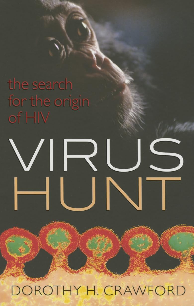 Virus Hunt: The Search for the Origin of Hiv/AIDS