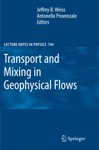 Transport and Mixing in Geophysical Flows (Lecture Notes in Physics, Band 744)
