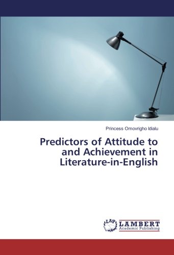 Predictors of Attitude to and Achievement in Literature-in-English