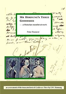 Mr Hornung's Three Goddesses - a Victorian novelist at work