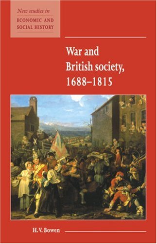 War and British Society 1688–1815 (New Studies in Economic and Social History, Band 35)