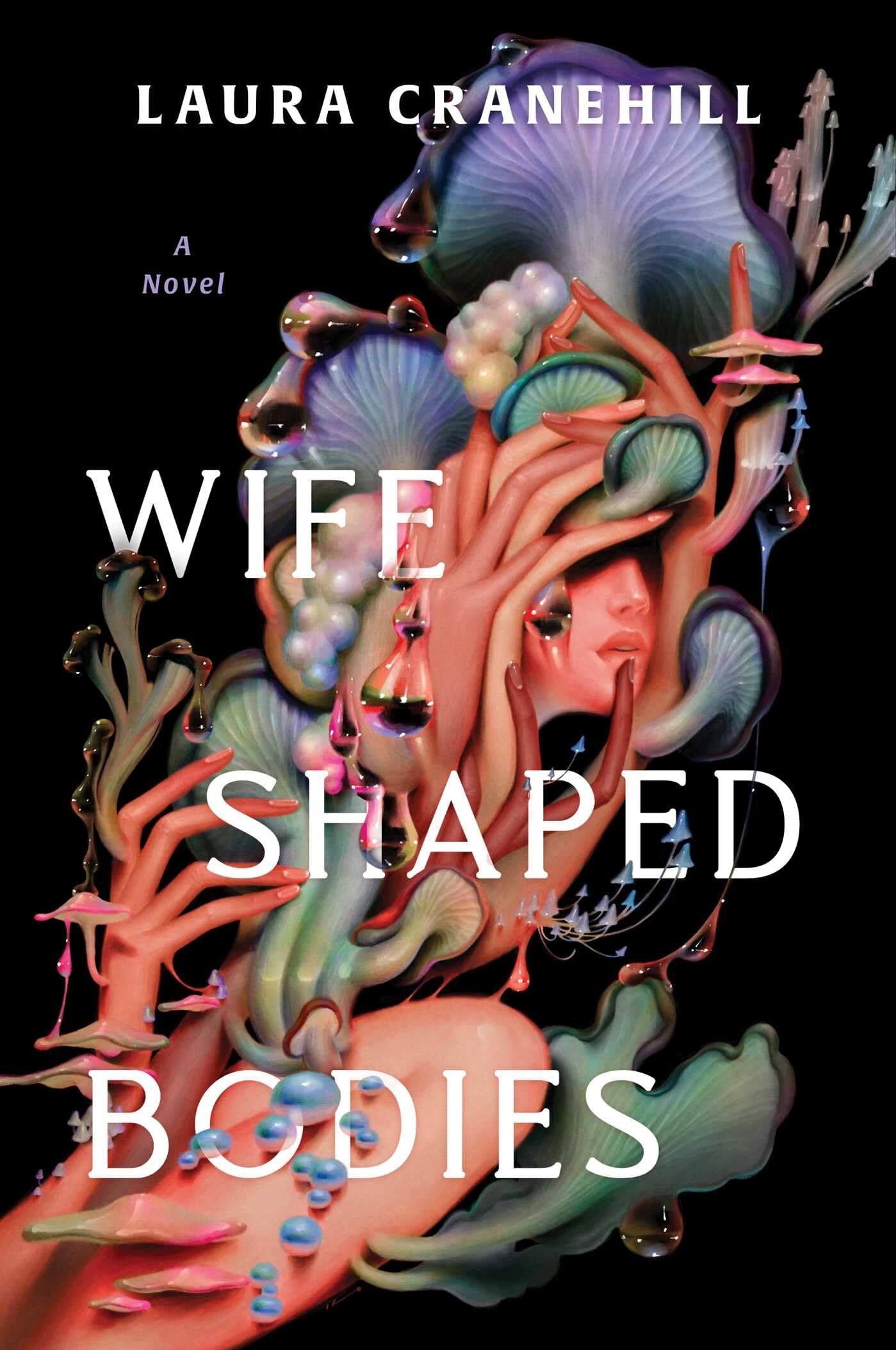 Cranehill, Laura: Wife Shaped Bodies