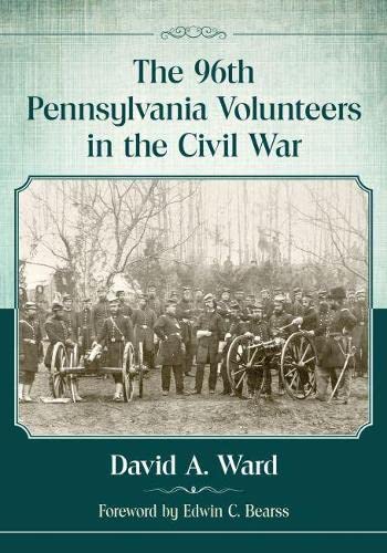 The 96th Pennsylvania Volunteers in the Civil War