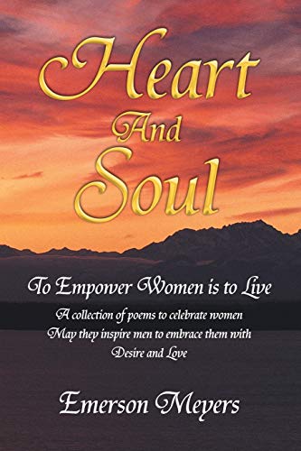 Heart and Soul: To Empower Women is to Live