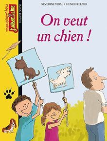 On veut un chien !