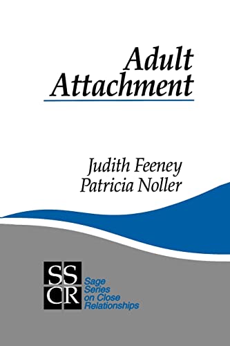 FEENEY: ADULT ATTACHMENT (P) (Sage Series on Close Relationships)