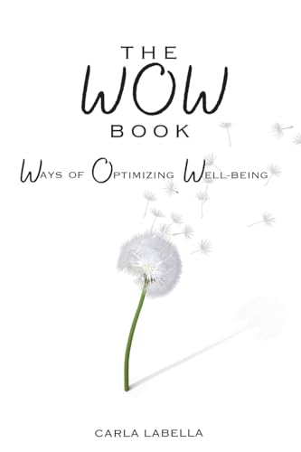 The WOW Book: Ways of Optimizing Well-Being