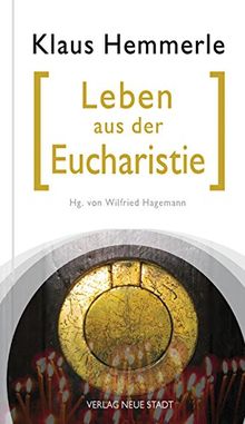 Leben aus der Eucharistie (Spiritualität)