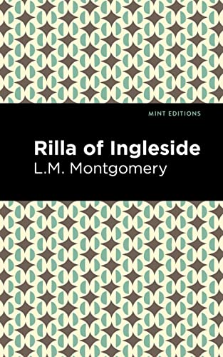 Rilla of Ingleside (Mint Editions―The Children's Library)