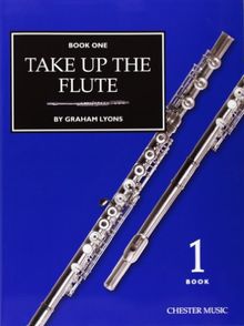 Take Up The Flute Book 1 (Lyons): Noten für Flöte