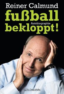 fußballbekloppt!: Autobiographie