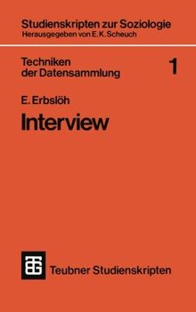 Techniken der Datensammlung 1: Interview (Studienskripten zur Soziologie) (German Edition)