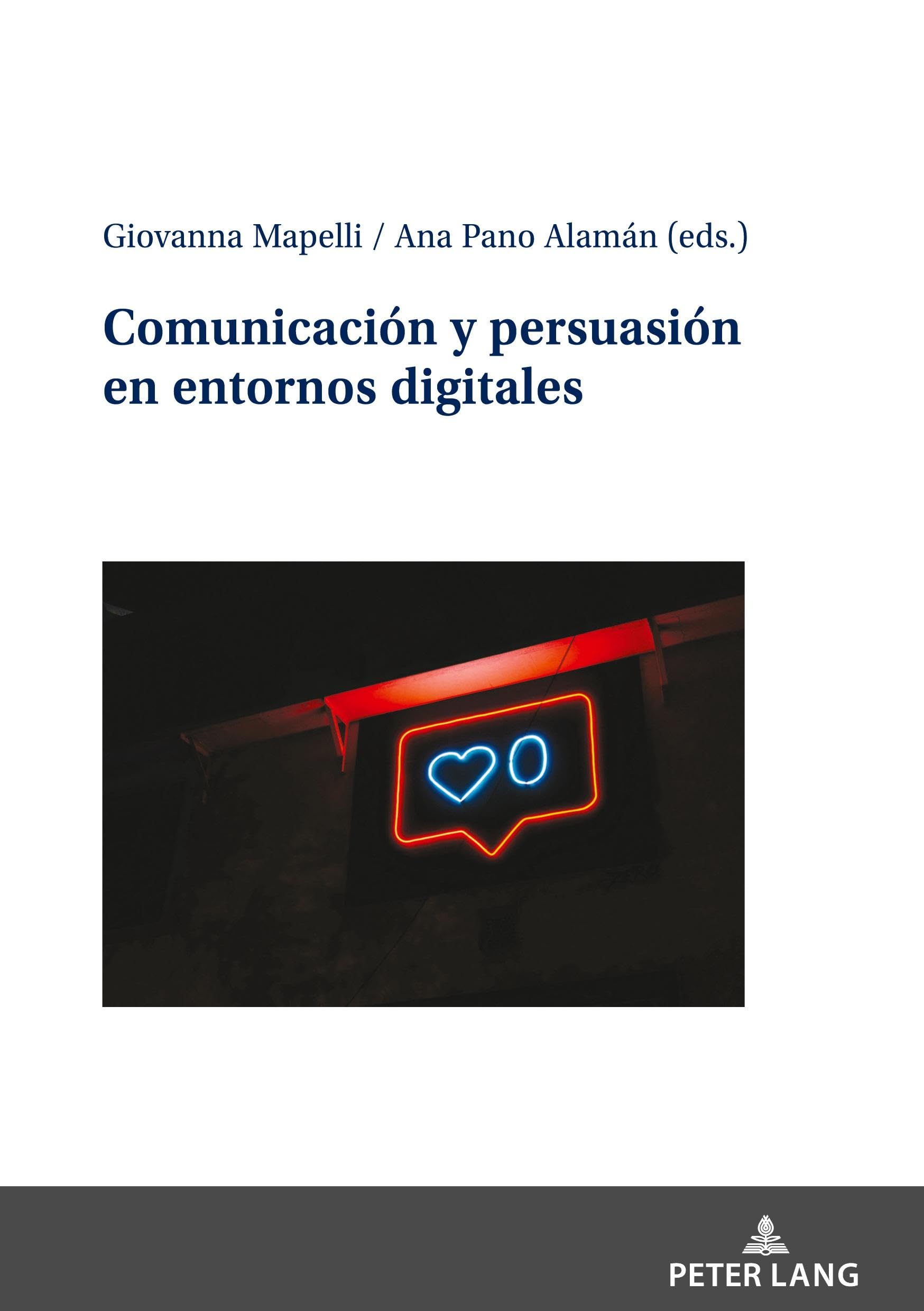 Comunicación y persuasión en entornos digitales: DE