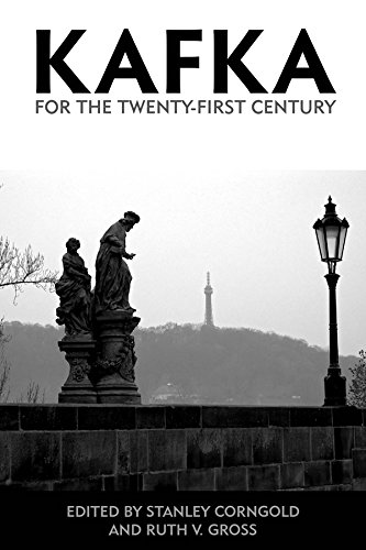 Kafka for the Twenty-First Century (Studies in German Literature, Linguistics, and Culture)