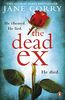 The Dead Ex: From the Sunday Times Bestselling Author