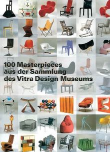 100 Masterpieces aus der Sammlung des Vitra Design Museums