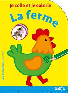 Les Bambinos - Coller et colorier - La ferme: Je colle et je colorie (Bambinos, 1)