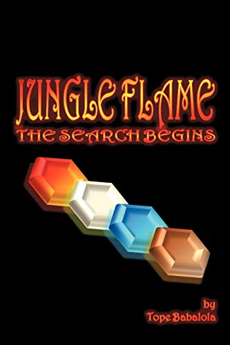 Jungle Flame: The Search Begins
