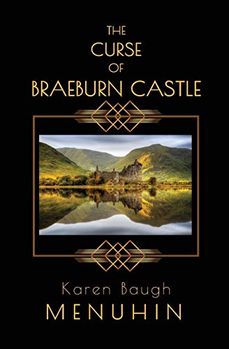 The Curse of Braeburn Castle: A Haunted Scottish Castle Murder Mystery (Heathcliff Lennox, Band 3)