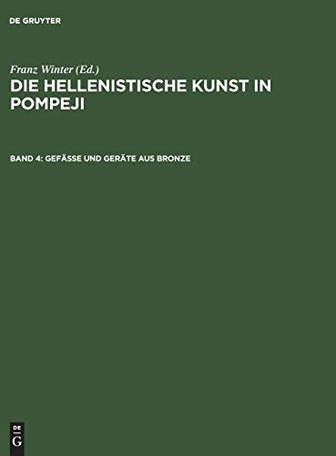 Gefässe und Geräte aus Bronze (Die hellenistische Kunst in Pompeji)