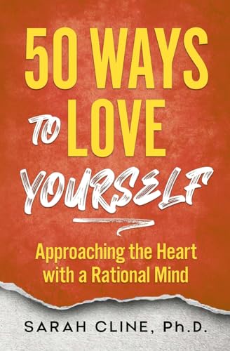 50 Ways to Love Your Career: Approaching the Heart With a Rational Mind