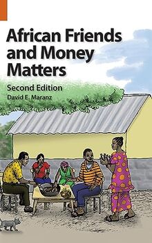 African Friends and Money Matters: Observations from Africa, Second Edition