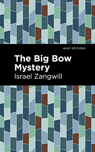 The Big Bow Mystery (Mint Editions (Jewish Writers: Stories, History and Traditions))