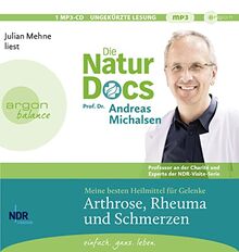 Die Natur-Docs – Meine besten Heilmittel für Gelenke. Arthrose, Rheuma und Schmerzen: Vom Autor des Bestsellers »Heilen mit der Kraft der Natur« | SPIEGEL-Bestseller