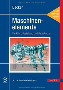 Maschinenelemente. Funktion, Gestaltung und Berechnung. Inkl. Tabellenband. 2 Bd