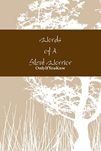 Words of A Silent Worrior