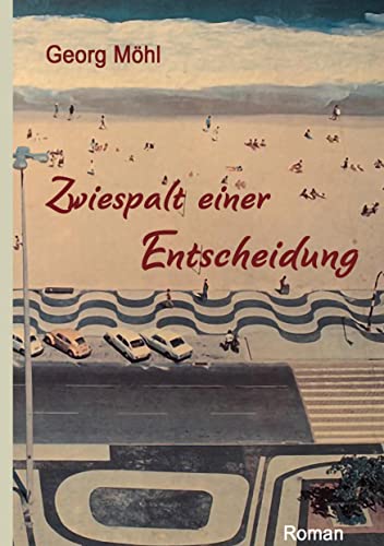 Zwiespalt einer Entscheidung: Roman