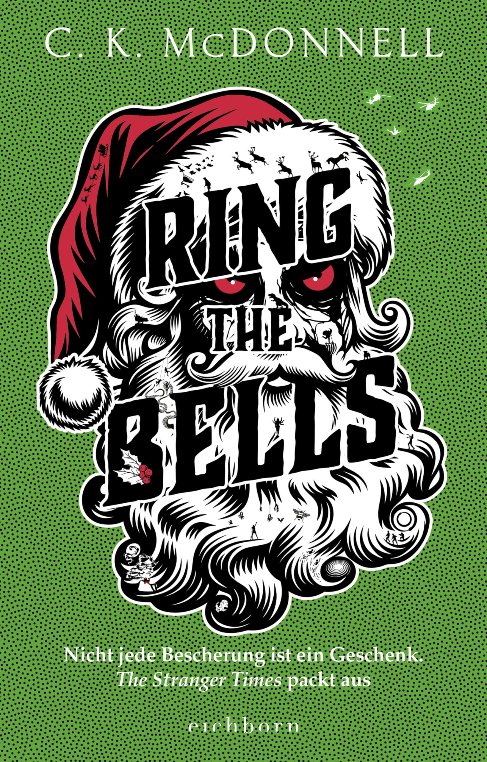 Ring the Bells: Nicht jede Bescherung ist ein Geschenk. The Stranger Times packt aus. Roman