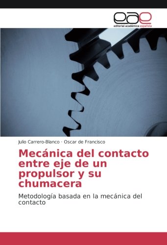 Mecánica del contacto entre eje de un propulsor y su chumacera: Metodología basada en la mecánica del contacto