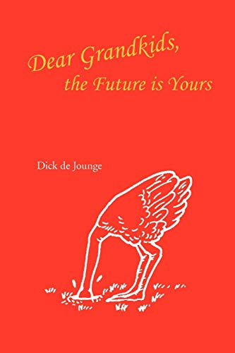 Dear Grandkids, the Future is Yours