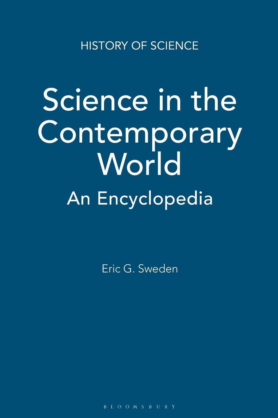 Science in the Contemporary World: An Encyclopedia (ABC-CLIO's History of Science)