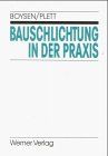 Bauschlichtung in der Praxis