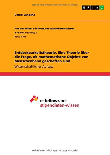 Entdeckbarkeitstheorie. Eine Theorie über die Frage, ob mathematische Objekte von Menschenhand geschaffen sind
