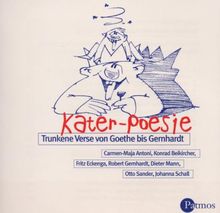 Kater-Poesie. CD. . Trunkene Verse und Gedichte von Gernhardt bis Goethe